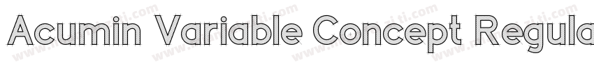 Acumin Variable Concept Regular字体转换
